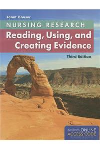 Nursing Research: Reading, Using, and Creating Evidence