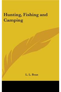 Hunting, Fishing and Camping