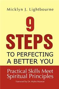 9 Steps to Perfecting a Better You
