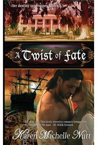 A Twist of Fate