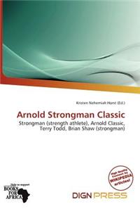 Arnold Strongman Classic