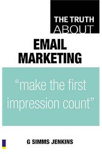 Truth About Email Marketing