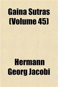 Gaina Sutras (Volume 45)