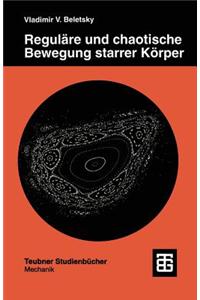 Regulare Und Chaotische Bewegung Starrer Korper