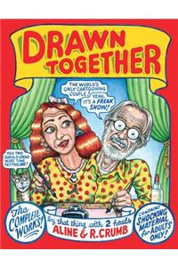Drawn Together: The Collected Works of R. and A. Crumb