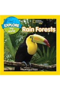 Explore My World Rain Forests