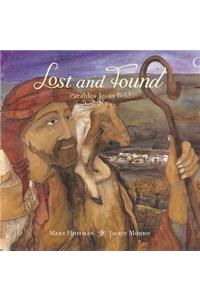 Lost and Found: Parables Jesus Told