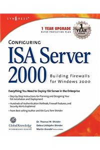 Configuring ISA Server 2000: Building Firewalls for Windows 2000 [With CDROM]