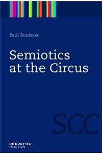 Semiotics at the Circus