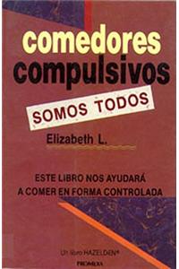 Comedores Compulsivos Somos Todos