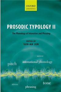 Prosodic Typology II: The Phonology of Intonation and Phrasing