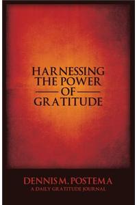 Harnessing the Power of Gratitude: A Daily Gratitude Journal