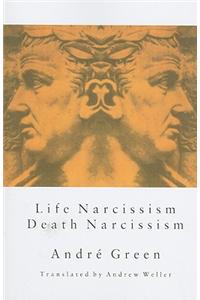Life Narcissism Death Narcissism