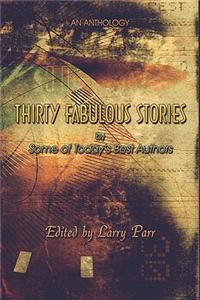 Thirty Fabulous Stories