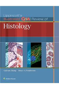 Lippincott's Illustrated Q&A Review of Histology