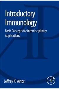 Introductory Immunology: Basic Concepts for Interdisciplinary Applications