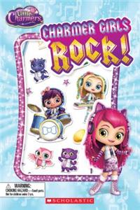 Charmer Girls Rock! [With Puffy Stickers]