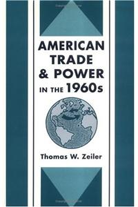 American Trade and Power in the 1960s