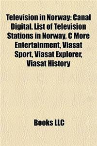 Television in Norway: Film Schools in Norway, Norwegian Television Directors, Norwegian Television Executives, Norwegian Television Networks