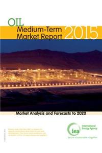 Medium-Term Oil Market Report: 2015