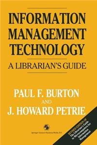 Information Management Technology: A Librarian S Guide