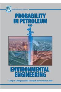 Probability in Petroleum and Environmental Engineering