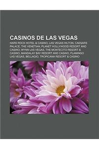 Casinos de Las Vegas: Hard Rock Hotel & Casino, Las Vegas Hilton, Caesars Palace, the Venetian, Planet Hollywood Resort and Casino