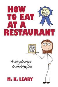 How to Eat at a Restaurant