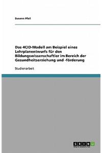 Das 4cid-Modell Am Beispiel Eines Lehrplanentwurfs Fur Den Bildungswissenschaftler Im Bereich Der Gesundheitserziehung Und -Forderung