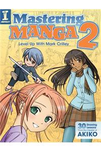 Mastering Manga 2: Level Up with Mark Crilley
