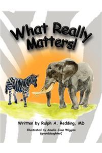 What Really Matters!
