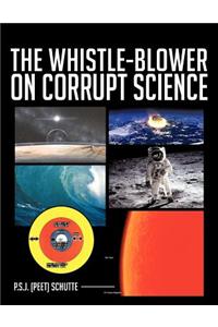 The Whistle-Blower on Corrupt Science