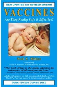 Vaccines: Are They Really Safe and Effective?