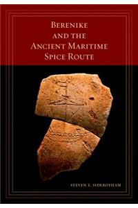 Berenike and the Ancient Maritime Spice Route, Volume 18