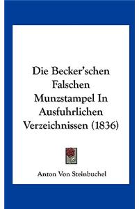 Die Becker'schen Falschen Munzstampel in Ausfuhrlichen Verzeichnissen (1836)