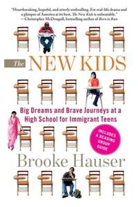 The New Kids: Big Dreams and Brave Journeys at a High School for Immigrant Teens