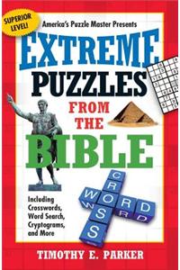 Extreme Puzzles from the Bible: Including Crosswords, Word Search, Cryptograms, and More