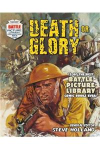 Battle Picture Library: Death or Glory: 12 of the Best Ba