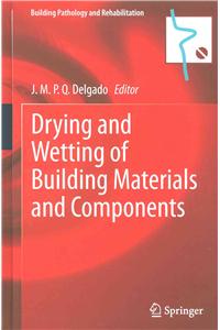 Drying and Wetting of Building Materials and Components