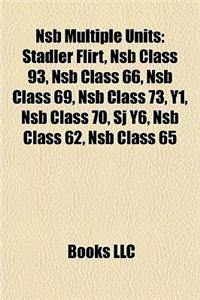 Nsb Multiple Units: Stadler Flirt, Nsb Class 93, Nsb Class 66, Nsb Class 69, Nsb Class 73, Y1, Nsb Class 70, Sj Y6, Nsb Class 62, Nsb Clas