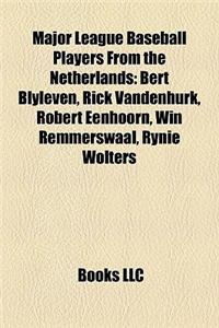 Major League Baseball Players from the Netherlands
