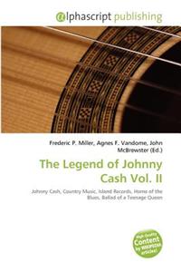 The Legend of Johnny Cash Vol. II