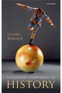 A Concise Companion to History