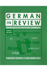 German in Review Classroom Manual: Ubungsbuch Der Deutschen Grammatik