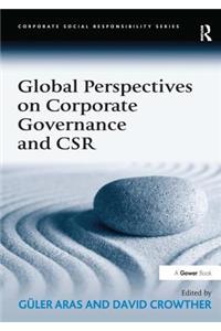 Global Perspectives on Corporate Governance and CSR