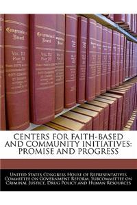 Centers for Faith-Based and Community Initiatives: Promise and Progress