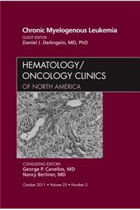 Chronic Myelogenous Leukemia, an Issue of Hematology/Oncology Clinics of North America