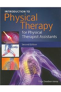 Introduction to Physical Therapy for Physical Therapist Assistants