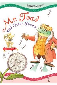 Mr. Toad: And Other Poems