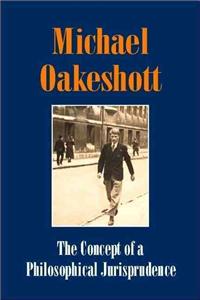 The Concept of a Philosophical Jurisprudence: Essays and Reviews 1926-51